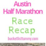 Austin Half Marathon Race Recap