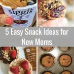 snacks for new moms with text overlay