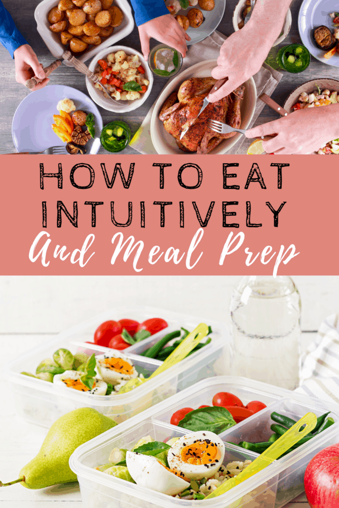 meal prepping while intuitive eating with text overlay
