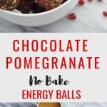 No Bake Chocolate Pomegranate Energy Balls