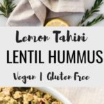 Close up of lentil hummus in white bowl with text overlay