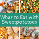 what to eat with sweet potatoes graphic
