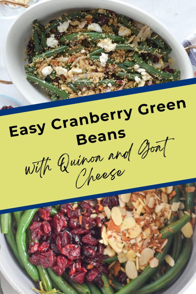 pinterest graphic for easy cranberry green beans with quinoa and goat cheese